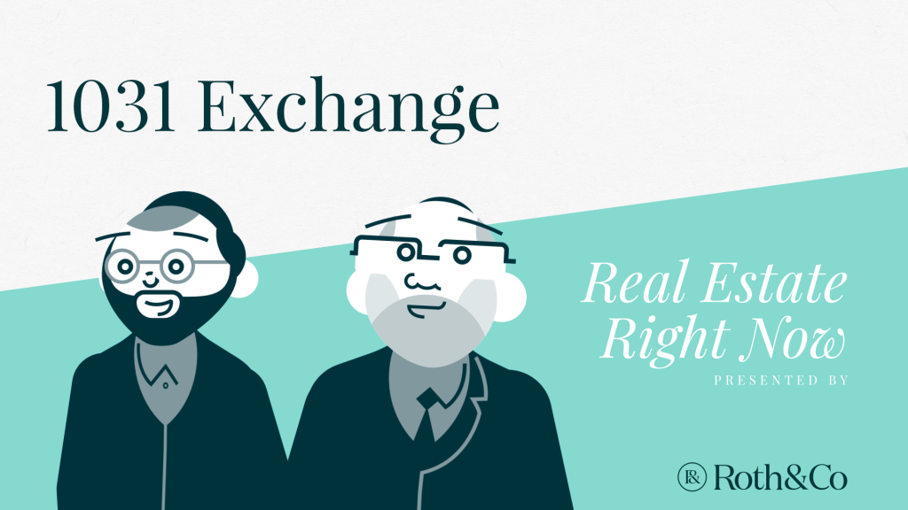 Video: Real Estate Right Now | The 1031 Exchange