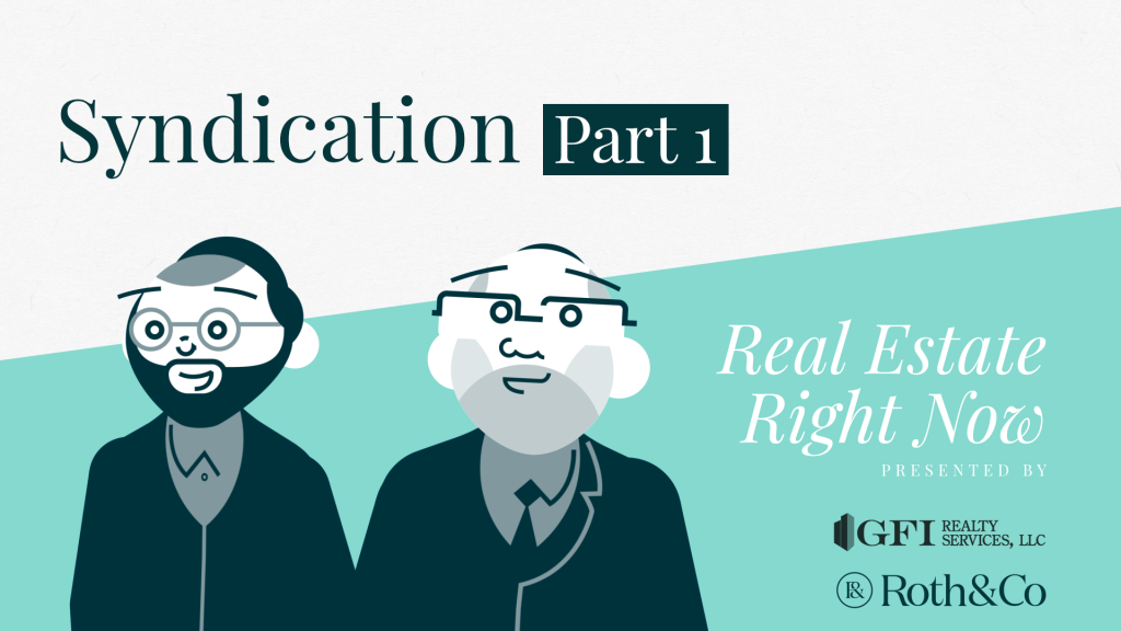 Video: Real Estate Right Now | Syndication (Part 1)