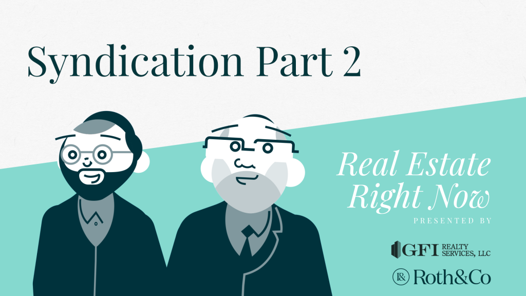 Video: Real Estate Right Now | Syndication (Part 2)